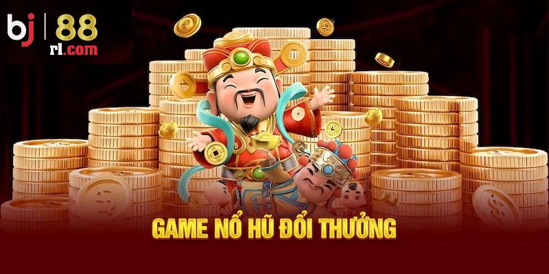 Điểm mạnh mà nổ hũ đổi thưởng BJ88 sở hữu
